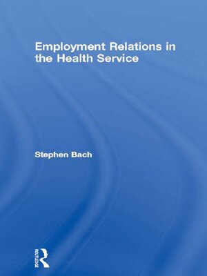cover image of Employment Relations in the Health Service